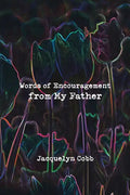 Words of Encouragement from My Father - Paperback