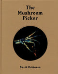 David Robinson: The Mushroom Picker - Hardcover