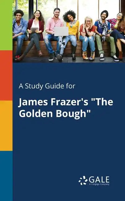 A Study Guide for James Frazer's "The Golden Bough" - Paperback