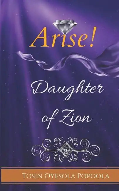 Arise Daughter of Zion - Paperback