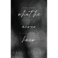 What He Never Knew: Special Edition - Paperback