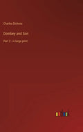 Dombey and Son: Part 2 - in large print - Hardcover