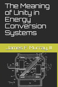 The Meaning of Unity in Energy Conversion Systems - Paperback