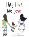 They Love, We Love. - Paperback
