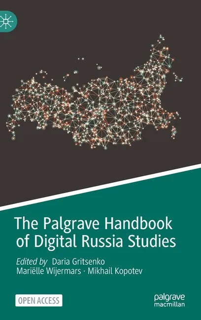 The Palgrave Handbook of Digital Russia Studies - Hardcover