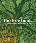 The Tree Book: The Stories, Science, and History of Trees - Hardcover