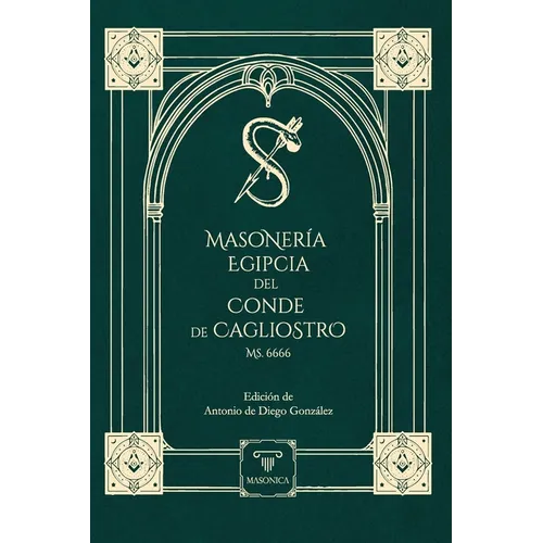 Masoner?a Egipcia del Conde de Cagliostro (Ms. 6666) - Paperback