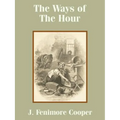The Ways of The Hour - Paperback