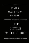 The Little White Bird - Paperback