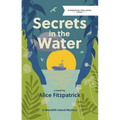 Secrets in the Water - Paperback