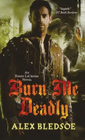Burn Me Deadly - Paperback