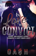 In Love With a Convict: Prince and Nicole's Story - Paperback