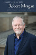 Conversations with Robert Morgan - Hardcover