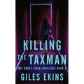 Killing The Taxman - Hardcover