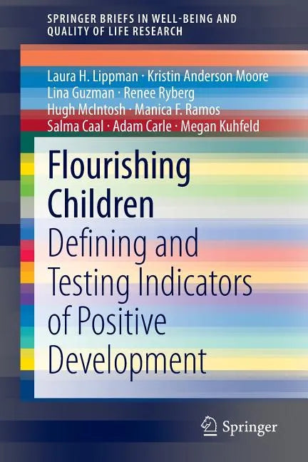 Flourishing Children: Defining and Testing Indicators of Positive Development - Paperback