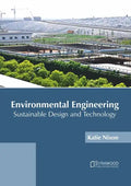 Environmental Engineering: Sustainable Design and Technology - Hardcover