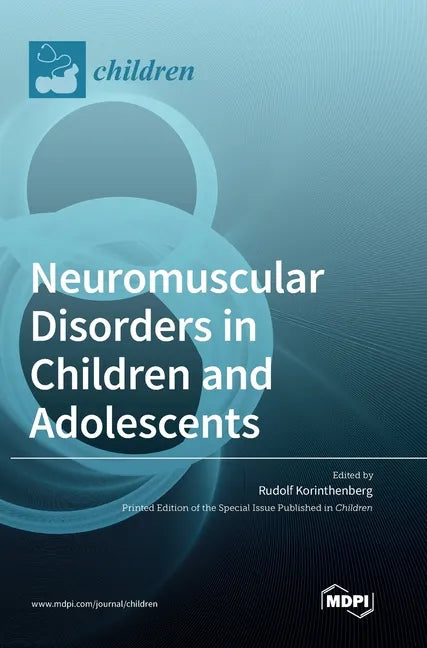 Neuromuscular Disorders in Children and Adolescents - Hardcover