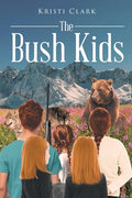 The Bush Kids - Paperback