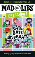 Bate Bate, ¡Disparate! Mad Libs: ¡El Mejor Juego de Palabras del Mundo! - Paperback