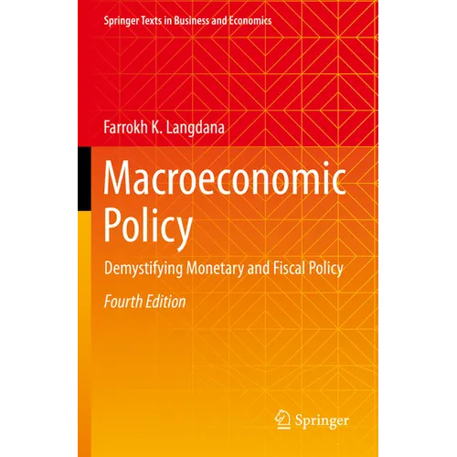 Macroeconomic Policy: Demystifying Monetary and Fiscal Policy - Paperback