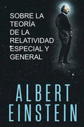 Sobre la Teoría de la Relatividad Especial y General - Paperback