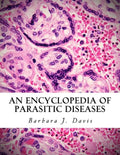 An Encyclopedia of Parasitic Diseases - Paperback
