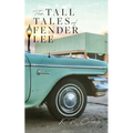 The Tall Tales of Fender Lee - Paperback