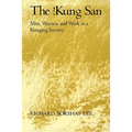 The !Kung San: Men, Women and Work in a Foraging Society - Paperback