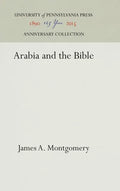 Arabia and the Bible - Hardcover