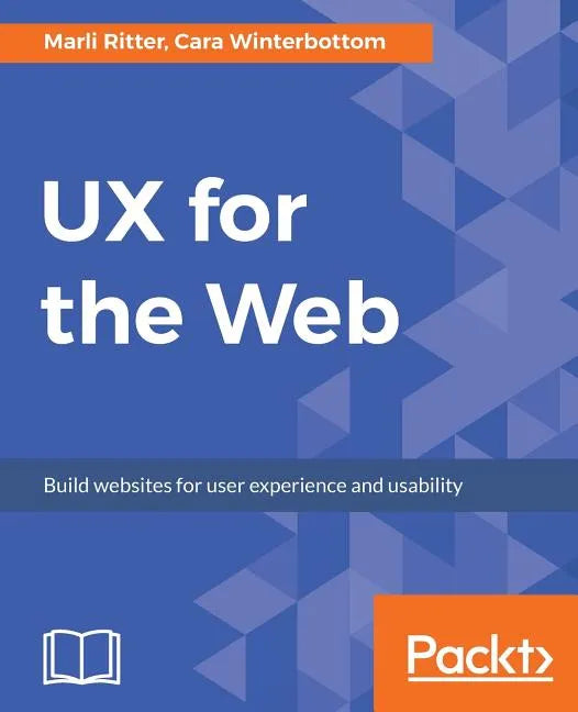 UX for the Web - Paperback