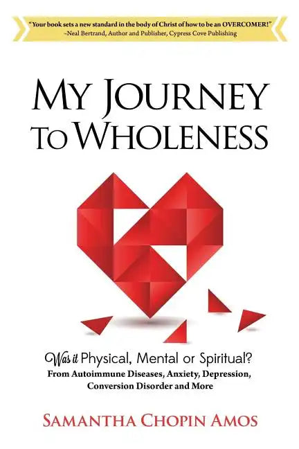 My Journey to Wholeness - Paperback