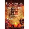 Rockefeller & The Demise Of Ibu Pertiwi - Paperback