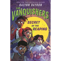 The Vanquishers: Secret of the Reaping - Hardcover