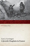 A Jewish Chaplain in France (WWI Centenary Series) - Paperback