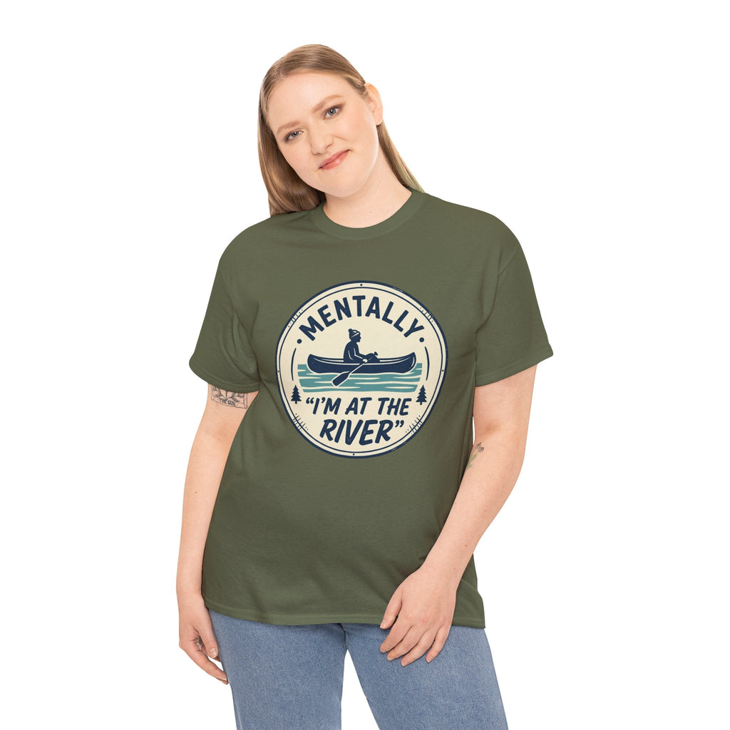 "Mentally I’m At The River" Canoe Graphic Tee