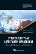 Cyber Security and Supply Chain Management: Risks, Challenges, and Solutions - Hardcover
