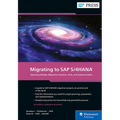 Migrating to SAP S/4hana: Operating Models, Migration Scenarios, Tools, and Implementation - Hardcover