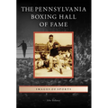 The Pennsylvania Boxing Hall of Fame - Paperback