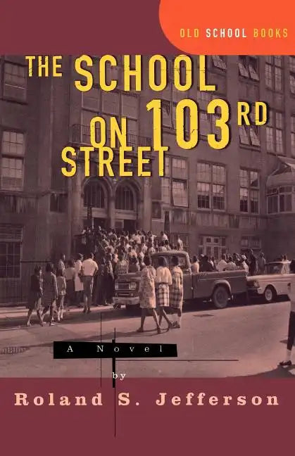 The School on 103rd Street - Paperback