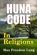The Huna Code In Religions - Paperback