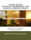 Study Guide Student Workbook for Anne of Green Gables: Quick Student Workbooks - Paperback