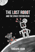 The Lost Robot and the Space Station Bear - Paperback
