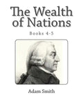 The Wealth of Nations (Books 4-5) - Paperback