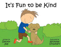 It's Fun to Be Kind - Paperback