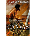 Blank Canvas of You - Paperback