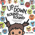 Up and Down, Round and Round: A book about understanding and identifying emotions - Paperback
