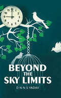 Beyond the Sky Limits - Hardcover