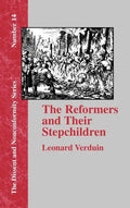 The Reformers and Their Stepchildren - Hardcover