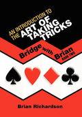 An Introduction to the Art of Taking Tricks - Hardcover