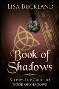 Book of Shadows: Step-By-Step Guide to Book of Shadows - Paperback